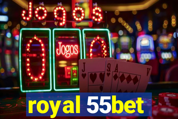 royal 55bet